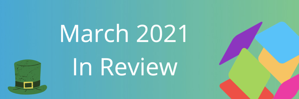 march 2021 in review feature image